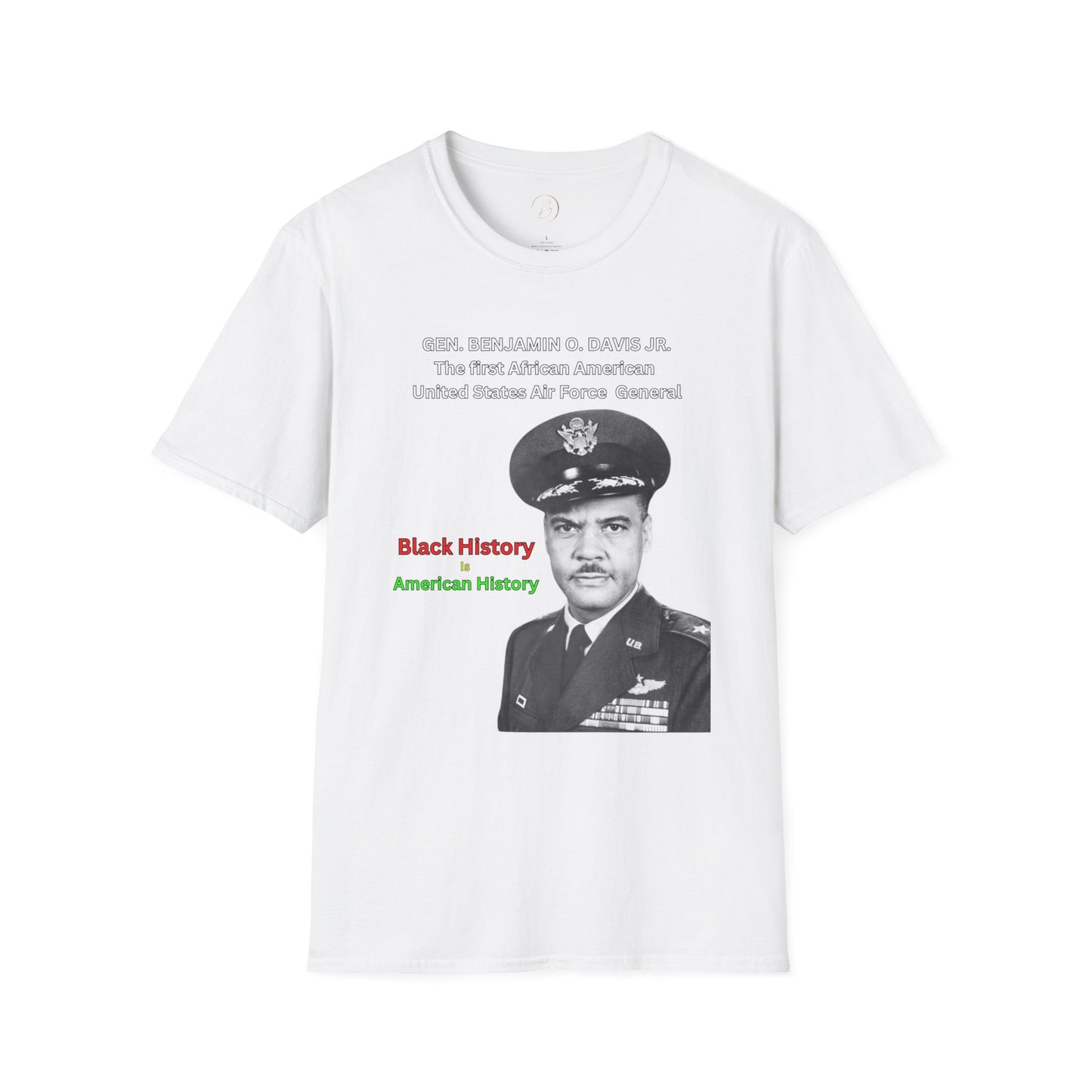 Celebrating Black History with General Benjamin O. Davis Jr.- Unisex Softstyle T-Shirt: