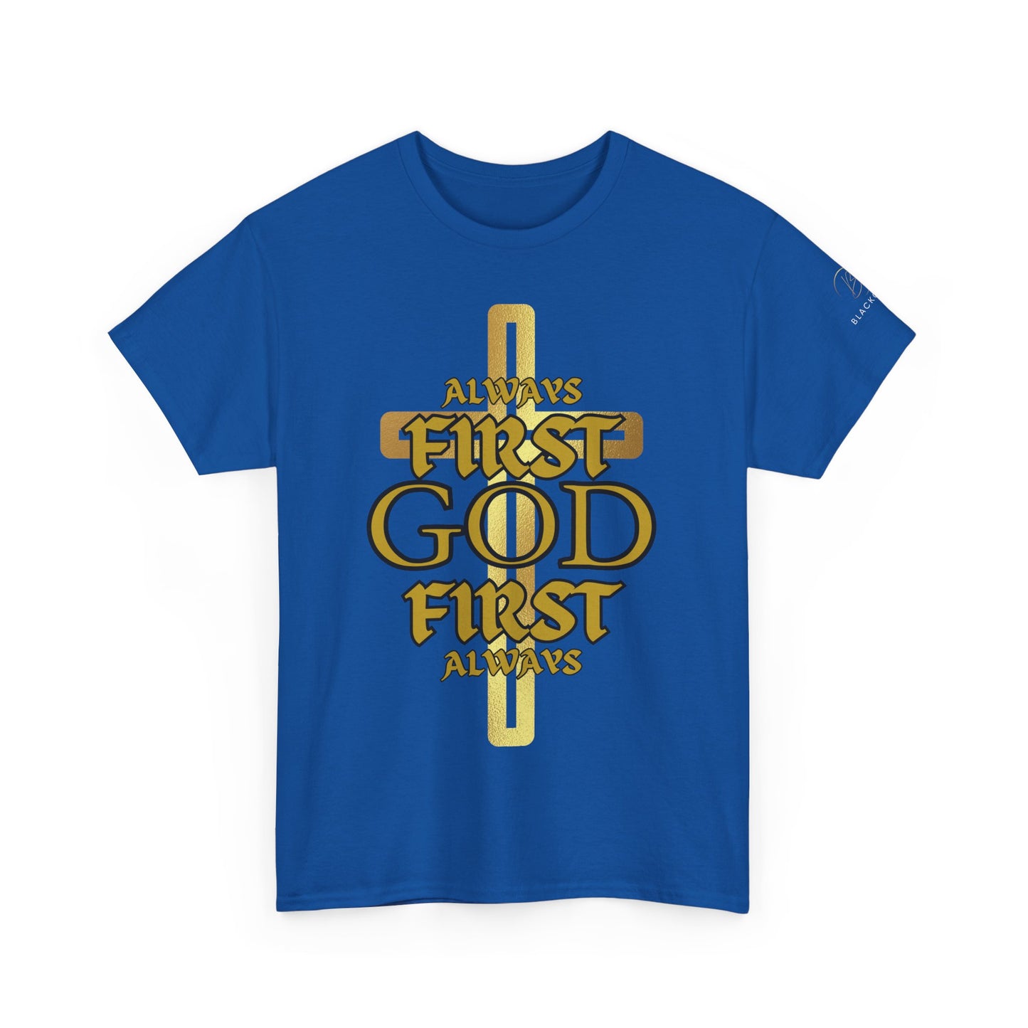 Unisex Heavy Cotton Tee - "Always First God First" Inspirational T-Shirt