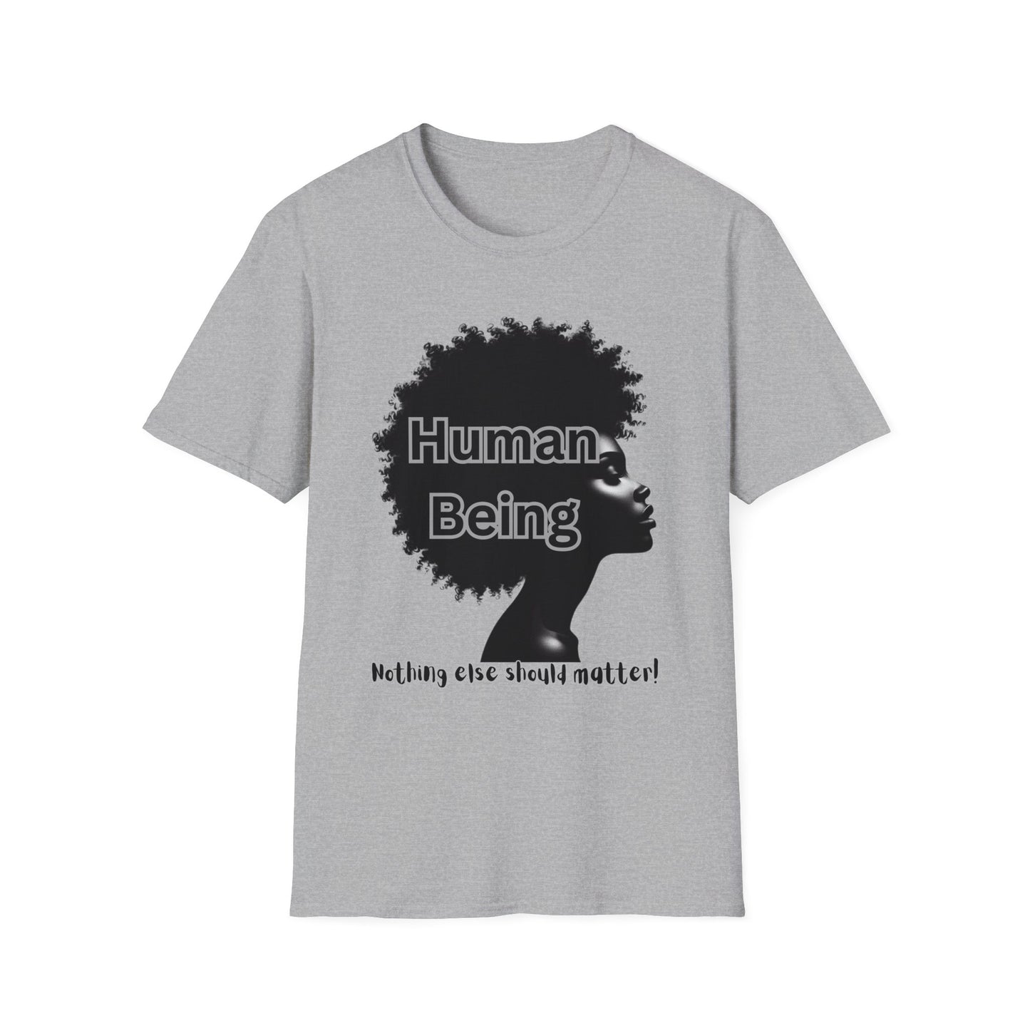 Human Being - Unisex Soft style T-Shirt