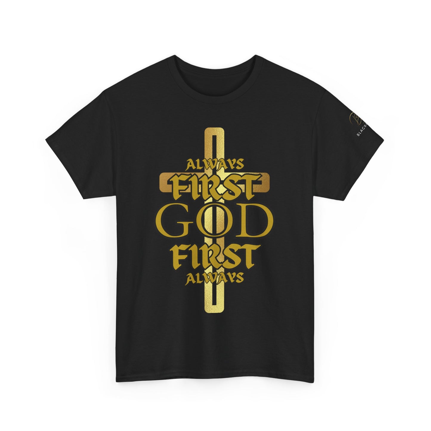 Unisex Heavy Cotton Tee - "Always First God First" Inspirational T-Shirt