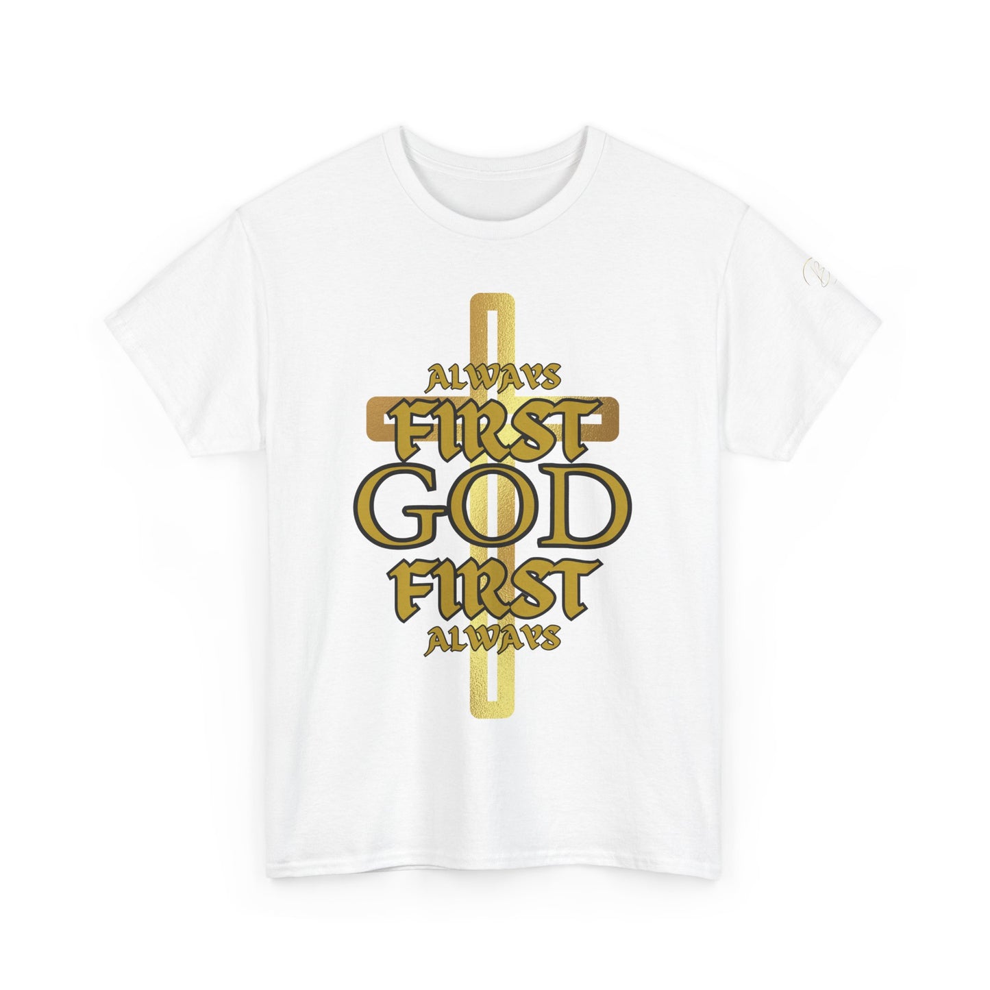 Unisex Heavy Cotton Tee - "Always First God First" Inspirational T-Shirt