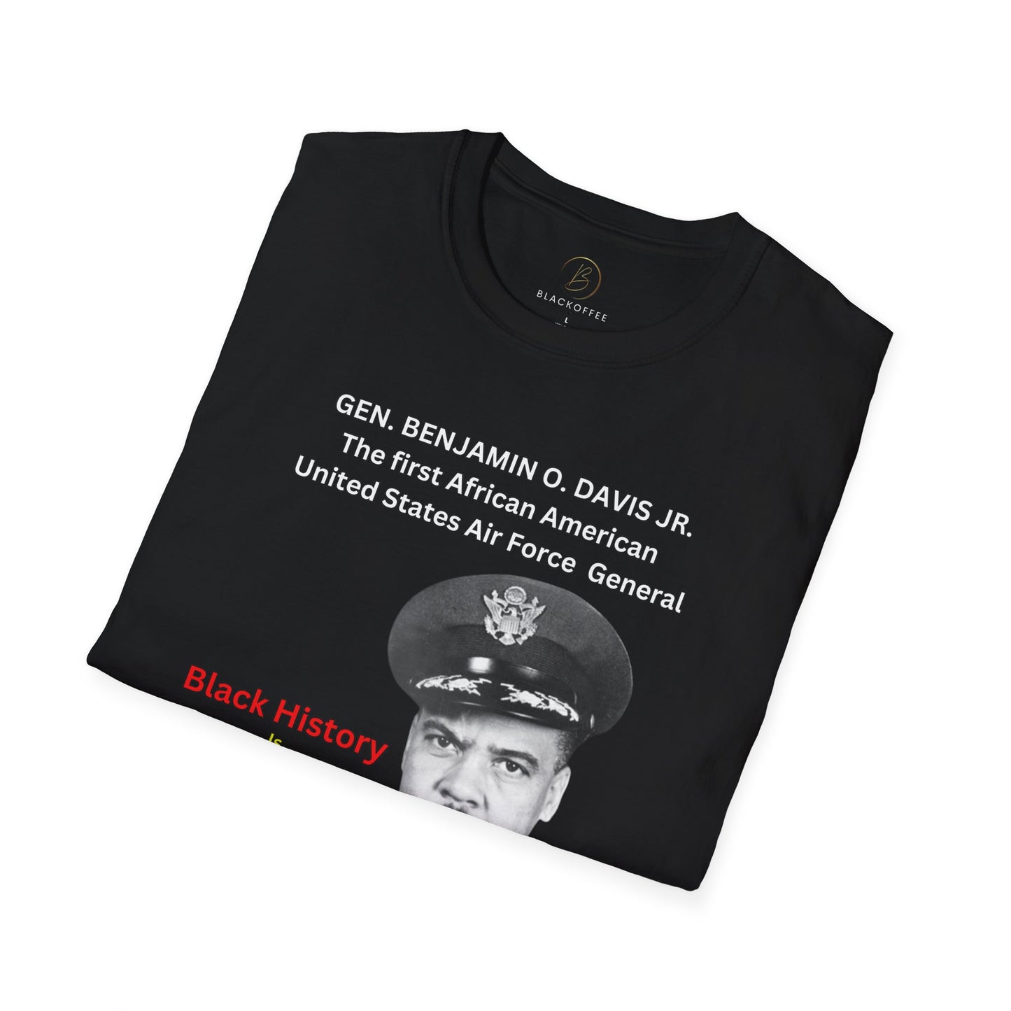 Celebrating Black History with General Benjamin O. Davis Jr.- Unisex Softstyle T-Shirt: