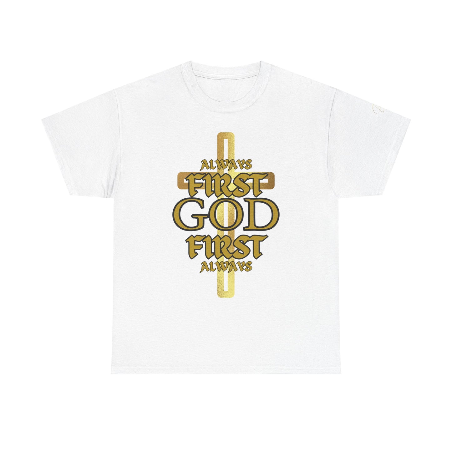 Unisex Heavy Cotton Tee - "Always First God First" Inspirational T-Shirt