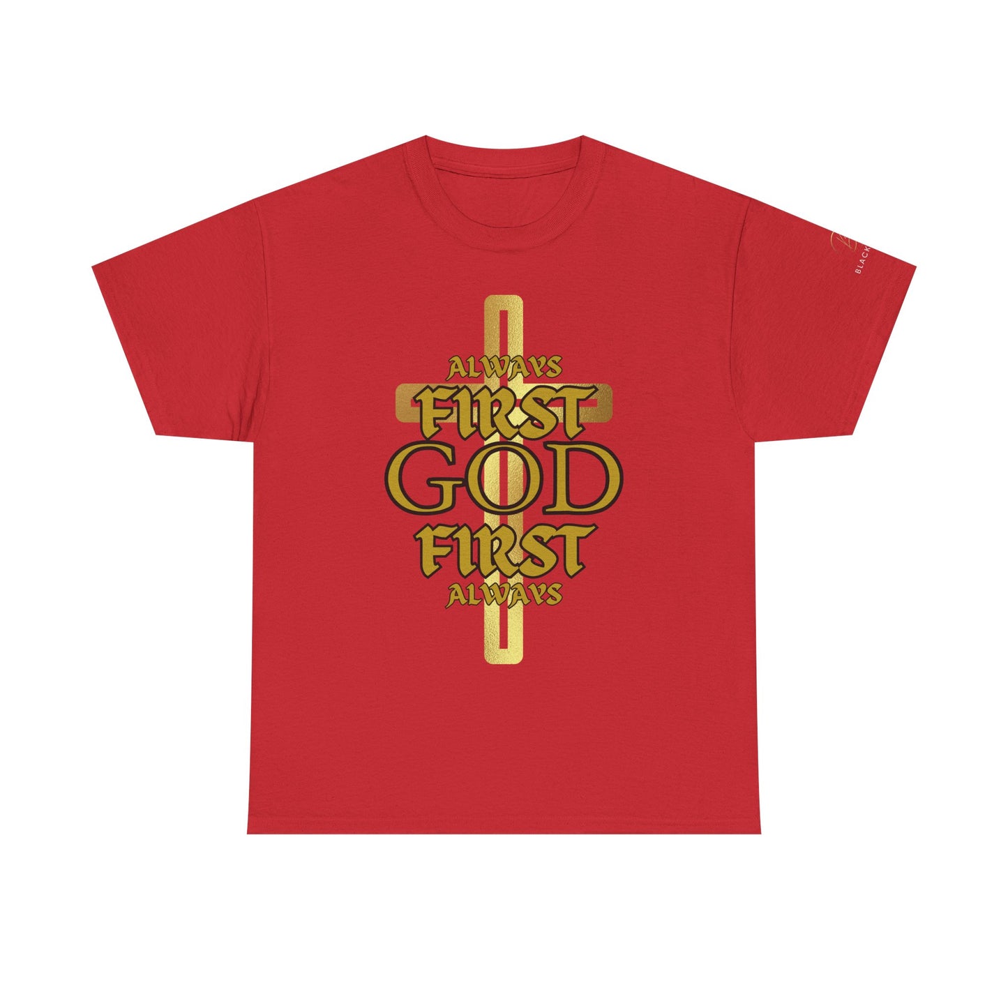 Unisex Heavy Cotton Tee - "Always First God First" Inspirational T-Shirt