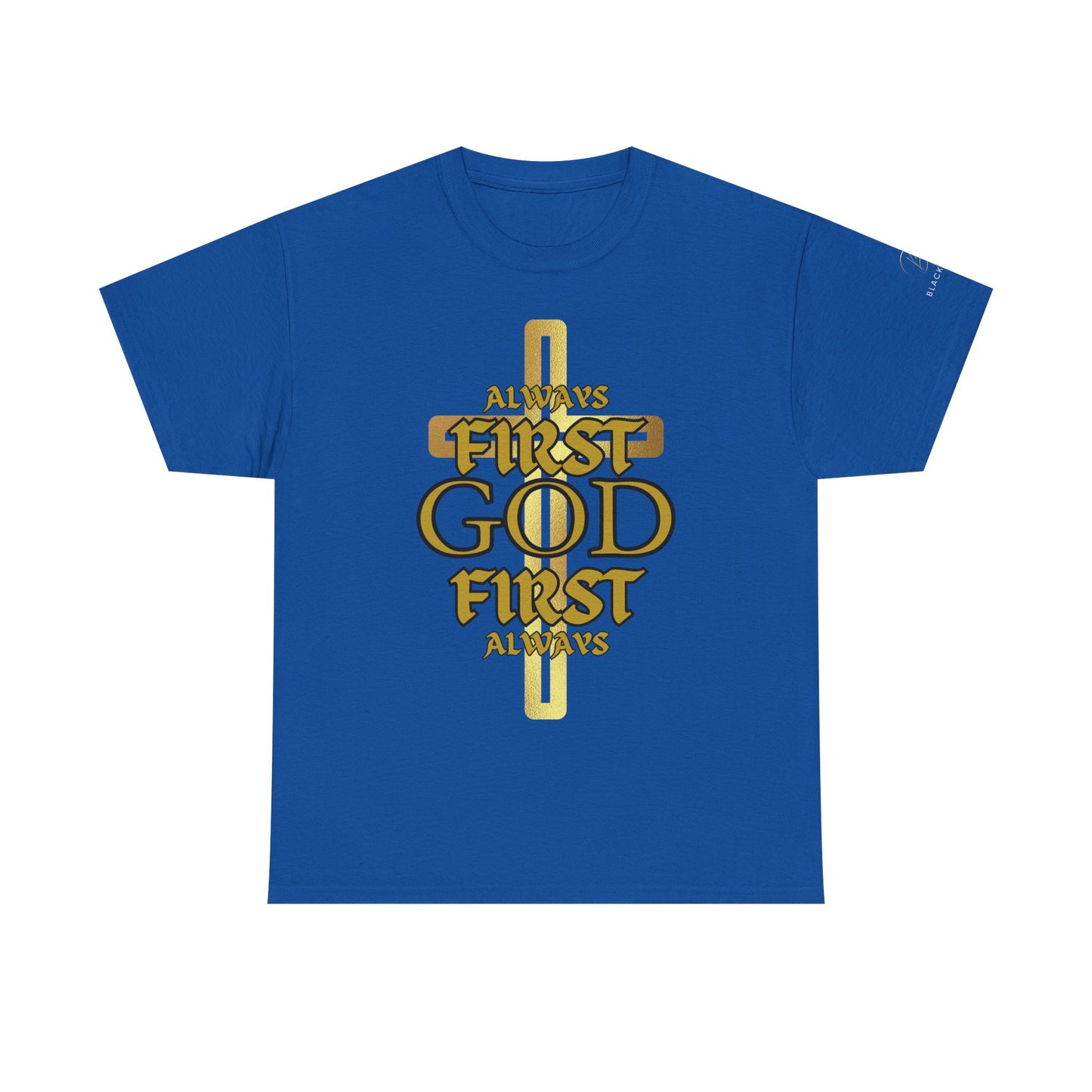 Unisex Heavy Cotton Tee - "Always First God First" Inspirational T-Shirt
