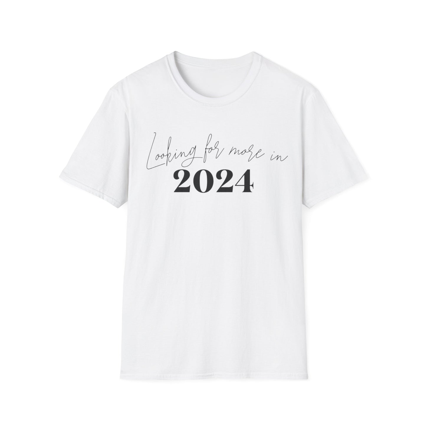 More In 2024 T-Shirt