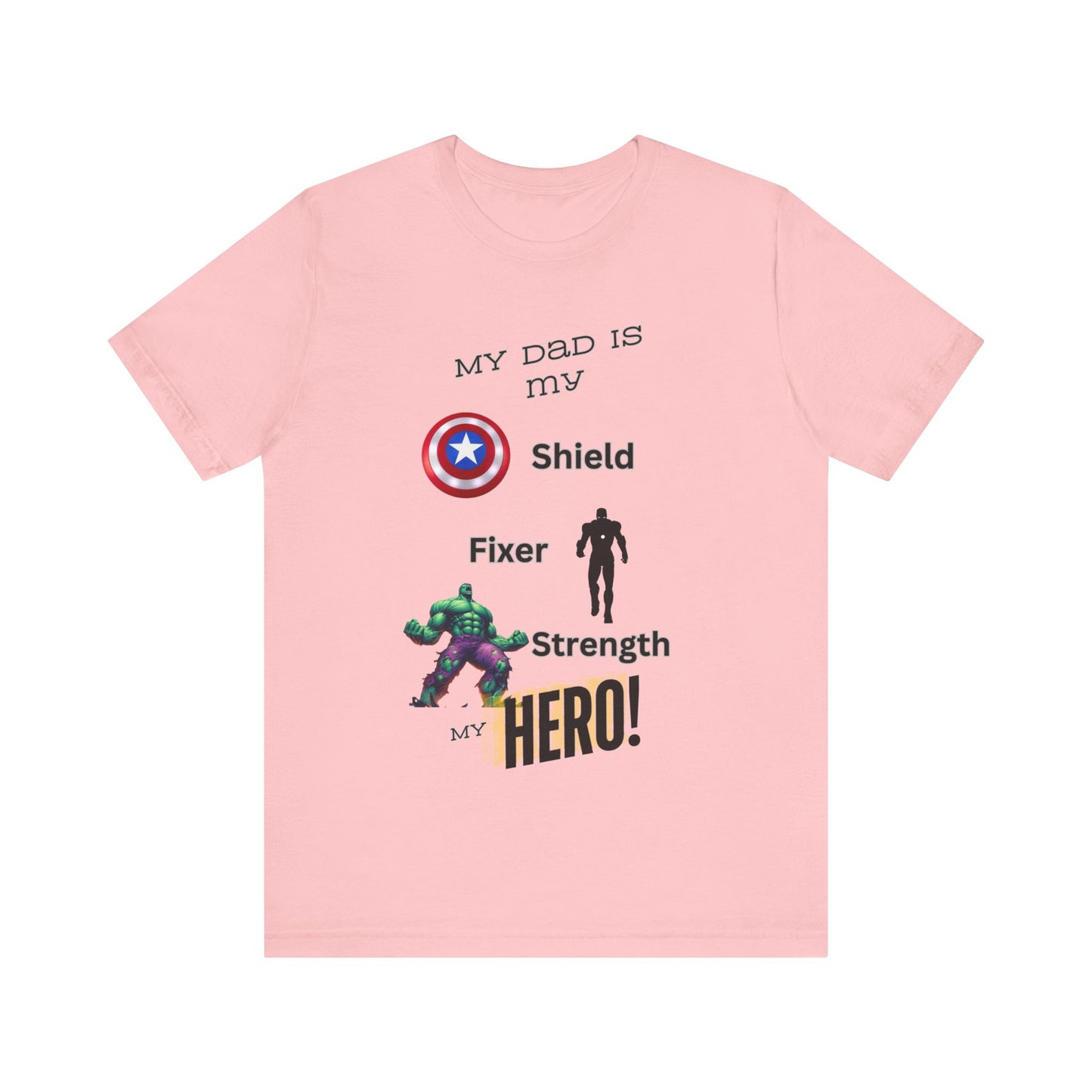 My Dad my Hero Unisex Jersey Short Sleeve Tee