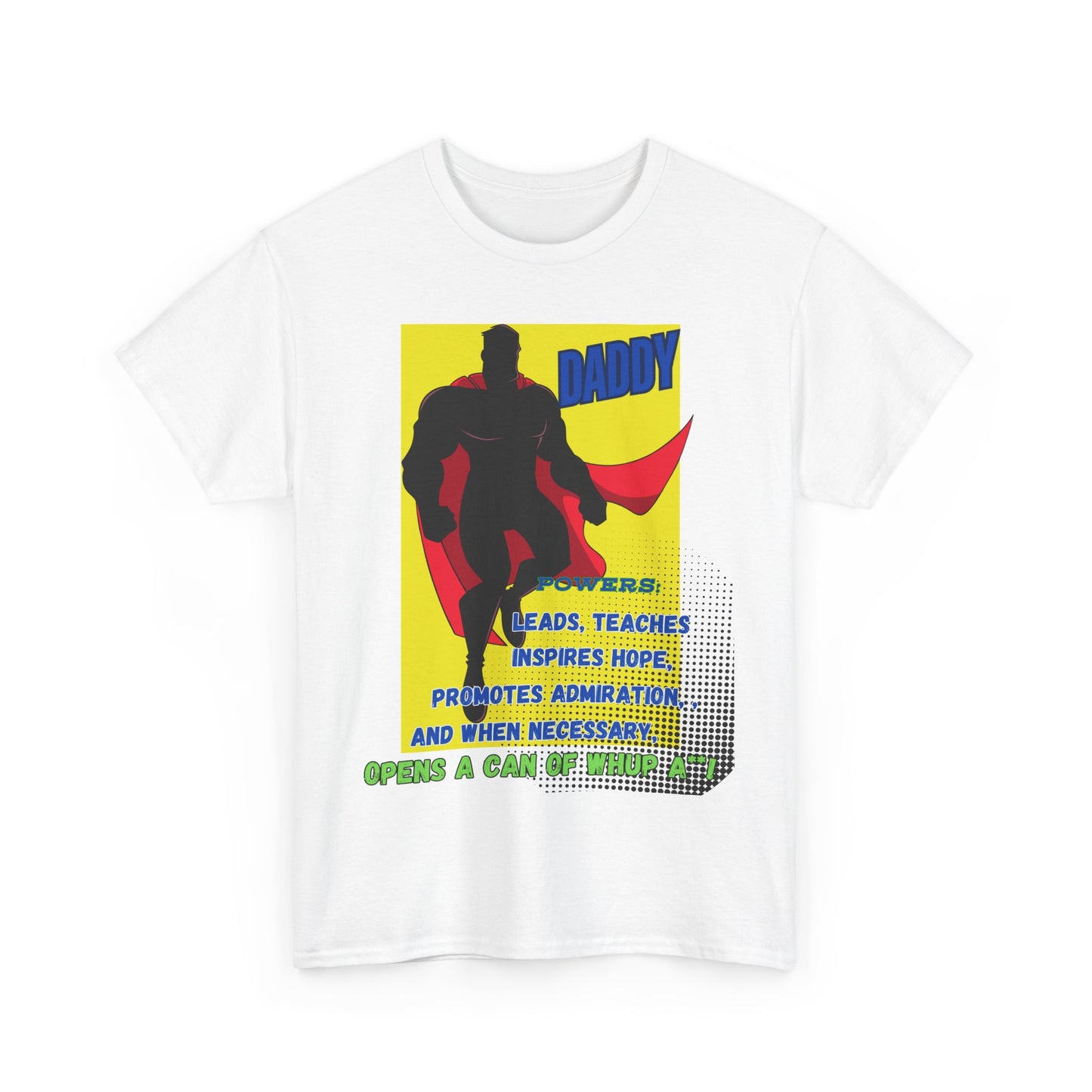 Daddy Hero Unisex Heavy Cotton Tee