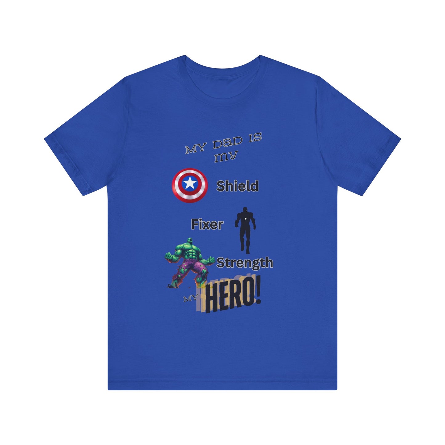 My Dad my Hero Unisex Jersey Short Sleeve Tee