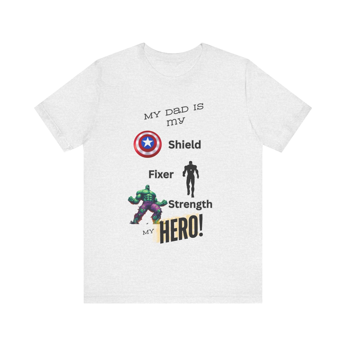 My Dad my Hero Unisex Jersey Short Sleeve Tee