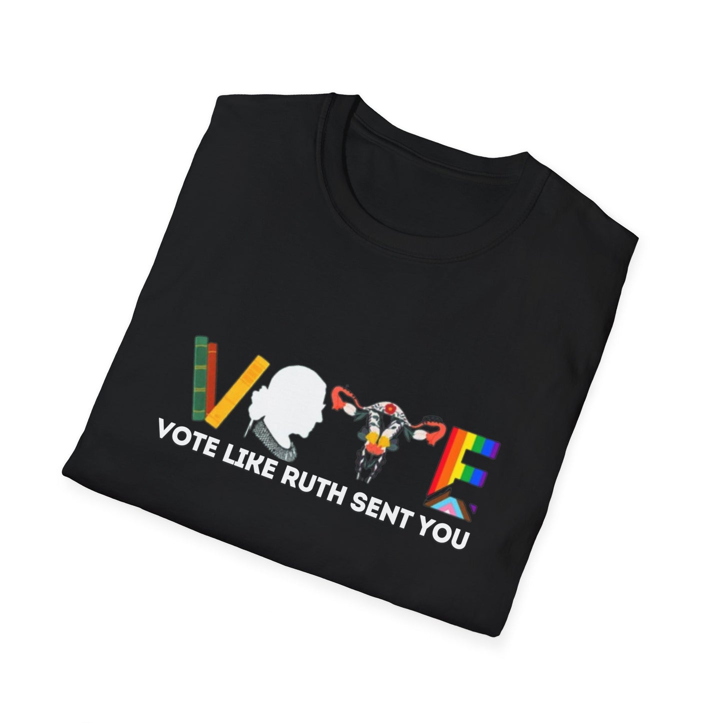 Vote Like Ruth Sent You Unisex Softstyle T-Shirt