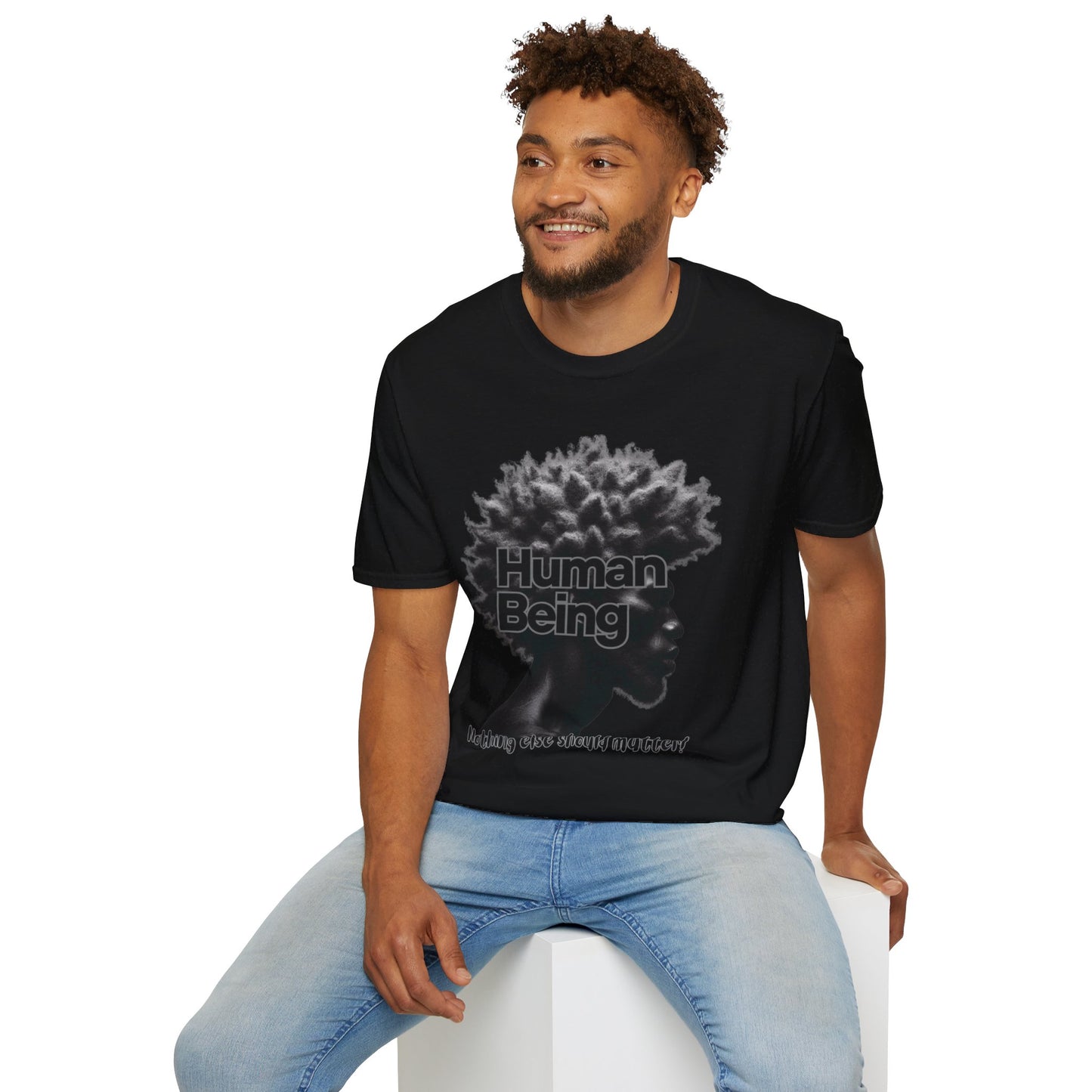 Human: that's all that matters Unisex Softstyle T-Shirt