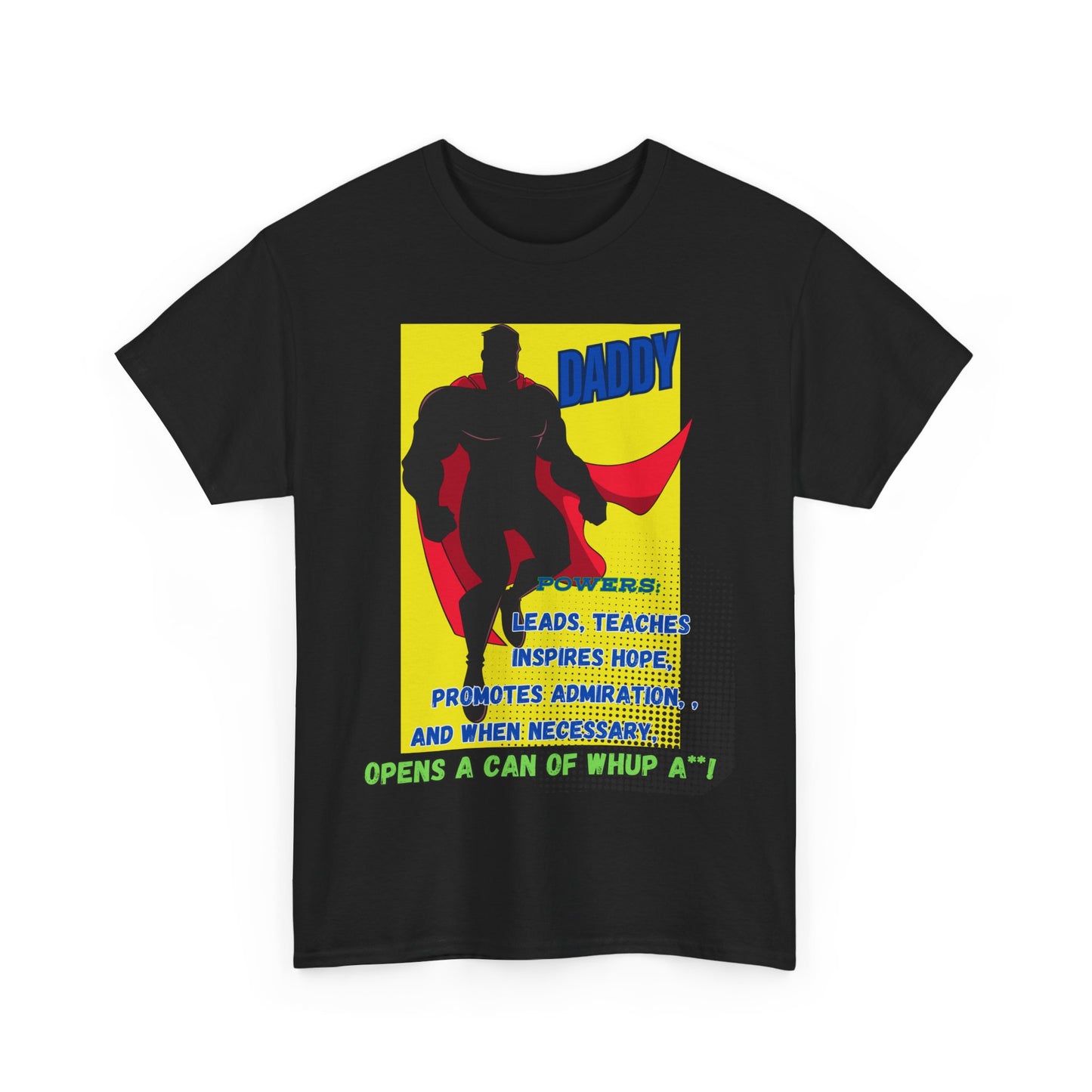 Daddy Hero Unisex Heavy Cotton Tee