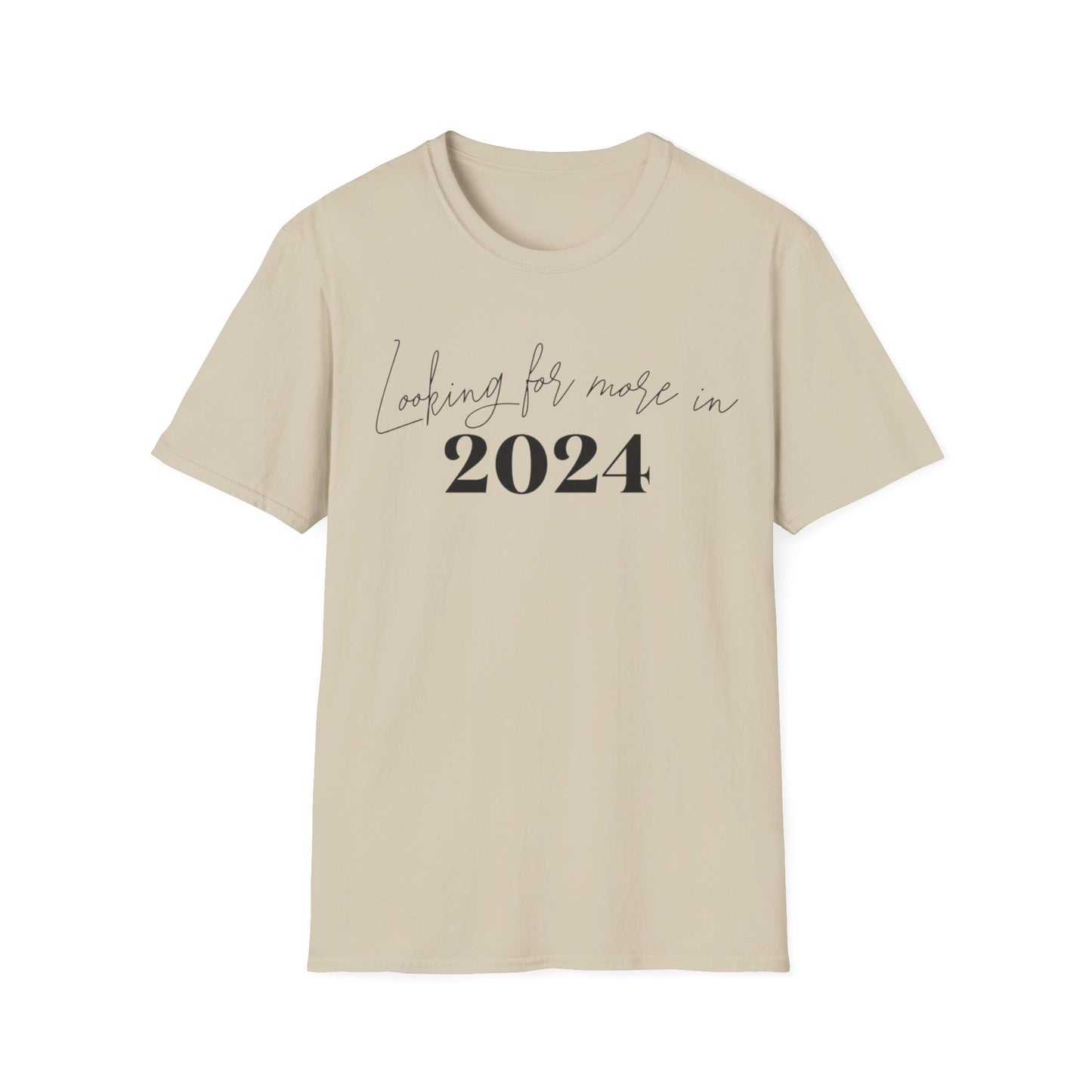 More In 2024 T-Shirt