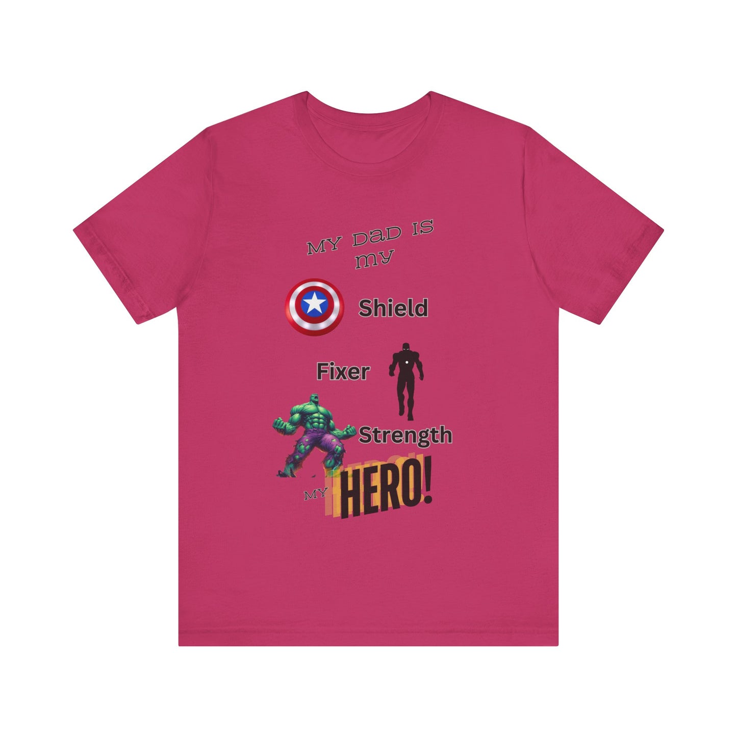 My Dad my Hero Unisex Jersey Short Sleeve Tee