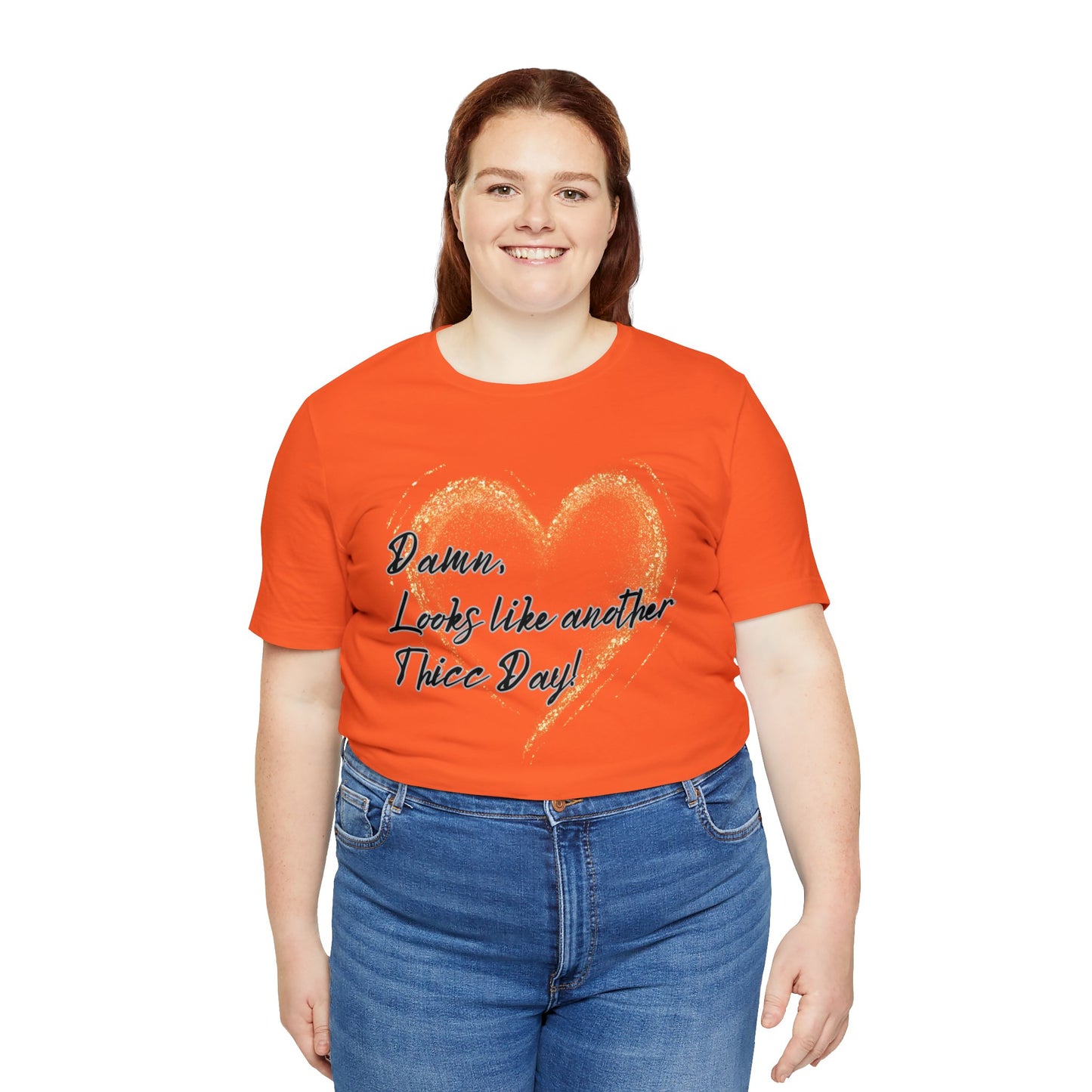 Thicc Day Unisex Jersey Short Sleeve Tee