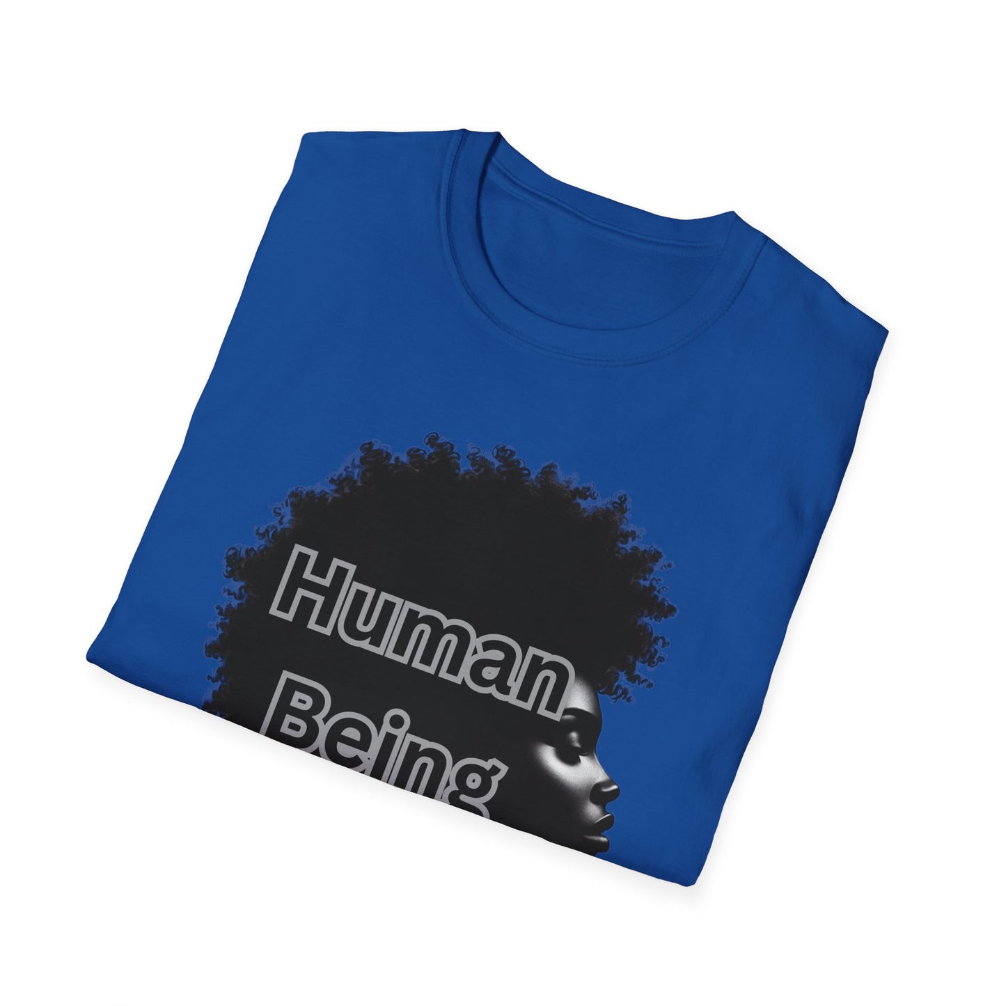 Human Being - Unisex Soft style T-Shirt