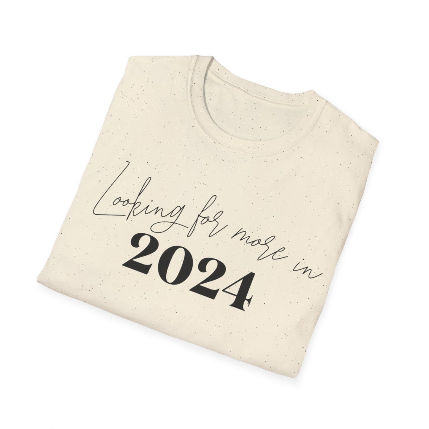 More In 2024 T-Shirt