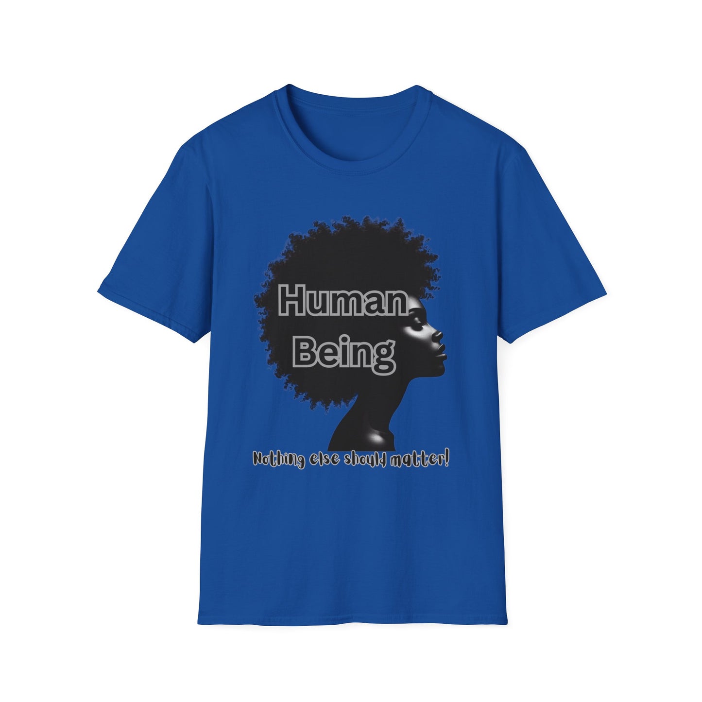 Human Being - Unisex Soft style T-Shirt