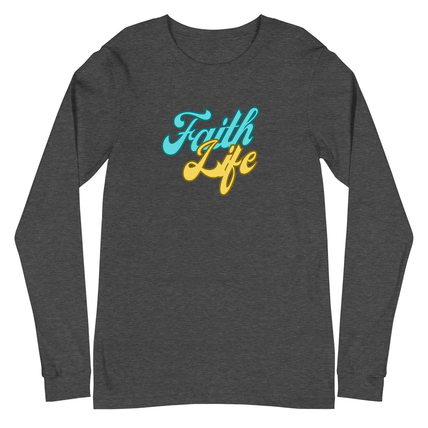 Faith Life Unisex Long Sleeve Tee